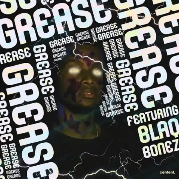 Bryan The Mensah - Grease ft. BlaqBonez